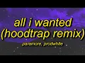 Download Lagu paramore - all I wanted x rinoplastika (hoodtrap remix)