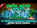 Download Lagu OMAK NGERI KALI!! DJ SABALUN MASALAH BATAMBAH BAREK TIKTOK PLAT KT PARGOY FULL BASS 2024