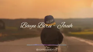 Download Bayu Biru - Jauh || With Lyrics MP3