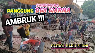 Download Panggung Sandiwara Dwi Warna AMBRUK‼️ - Patrol Baru 2 Juni 2022 MP3