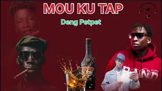 Mou Ku Tap By Deng Petpet New Song South Sudan Music 2025 Southsudanmusic2025 Subscribe Watchhour 