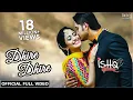 Download Lagu Dhire Dhire - Official Full Video | Ishq Punithare | Arindam, Elina, Humane Sagar, Diptirekha