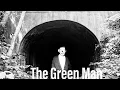 The Legend of The Green Man