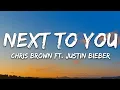 Download Lagu Chris Brown - Next To You (Lyrics) ft. Justin Bieber