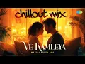 Download Lagu Ve Kamleya - Chillout Mix | Arijit Singh | Shreya Ghoshal | Amitabh B | Pritam | Maitri Katta 96K
