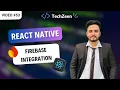 React Native Tutorial Firebase Setup Introduction Step-by-Step Guide for Beginners 2024