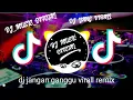 Download Lagu DJ JANGAN GANGGU DJ TIKTOK