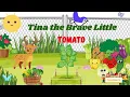 Tina the Brave Tomato Kids Story About Vegetables Moral Story for Children