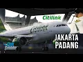 Download Lagu Flight Report: Citilink A320 | Jakarta (CGK)  - Padang (PDG)