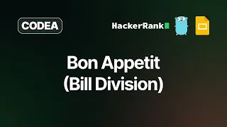 Bon Appetit Bill Division HackerRank Solution Golang