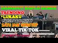 Download Lagu LUKAKU‼️DANGDUT KOPLO REMIX VIRAL TIK TOK/SATU JAM NONSTOP@Rudi-sc1ct