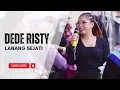 Download Lagu LANANG SEJATI Voc DEDE RISTY I LIVE MUSIC \