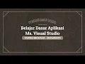 Belajar Lanjutan Dasar di Aplikasi Ms Visual Studio - Pemrograman Visual