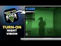 How To Turn On Night Vision In GTA 5 Online in SECONDS
