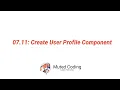 07 11 Create User Profile Component - Build Full Ecommerce Site