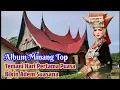 Lagu Album Minang Top Viral, Temani Hari Pertama Puasa Ramadhon, Bikin Suasana Syahdu