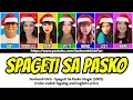 Download Lagu Sexbomb Girls - Spageti Sa Pasko (feat. Joey de Leon) [Color-coded Lyrics]