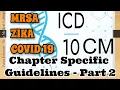 ICD-10-CM - Chapter Specific Coding Guidelines