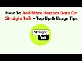 How To Add More Hotspot Data On Straight Talk - Top Up Usage Tips