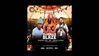 Master Cee Ft Veekay Simba Chivas Da Vocalist Summer Blaze 