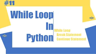 Python Tutorial - 11 Loop