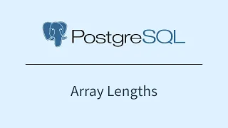 PostgreSQL - Array Lengths