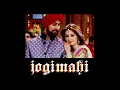Download Lagu jogi mahi // slowed + reverb