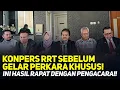 LIVE! KONPERS RRT SEBELUM GELAR PERKARA KHUSUS! INI HASIL RAPAT DENGAN PENGACARA!!