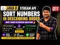 Java 8 Stream API Sort Numbers in Descending Order Most Asked Interview Question Easy Trick