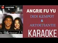 Lagu ANGRIE FU YU-DIDI KEMPOT \u0026 ARTOETIANTIE KARAOKE @marcovickaraoke