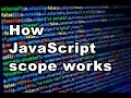 How JavaScript scope works