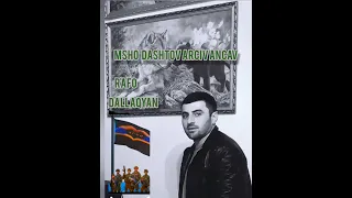Rafo Dallaqyan Msho Dashtov Arciv Ancav 2024 New 