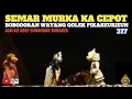 Lagu Semar Murka Ka Si Cepot || Bobodoran Wayang Golek Si Cepot Pikaseurieun Bagian 317