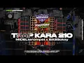 Lagu TRAP KARA 210🧨 PUASKAH - NGECEMES OFFICIAL X PROTONS AUDIO || WONG BEBAS PROJECT