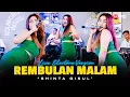 Download Lagu REMBULAN MALAM - Shinta Gisul (Live Dangdut Electone) | Korbankan diri dalam ilusi