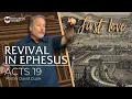 Revival in Ephesus First Love Acts 19