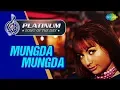 Download Lagu Platinum song of the day | Mungda Mungda | मुंगडा मुंगडा | Usha Mangeshkar | Helen | Inkaar