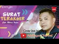 Lagu Surat Terakhir ¦¦ Rhoma Irama ¦¦ Cover Live AdyBagas Channel