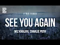 Wiz Khalifa - See You Again (feat. Charlie Puth) | Lyrics