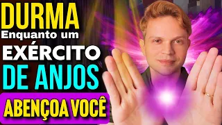 EXÉRCITO DE ANJOS PREPARANDO BÊNÇÃOS DURANTE O SONO | Oração para Dormir