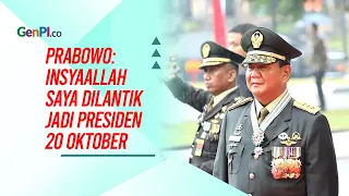 Prabowo Subianto: Insyaallah Saya Dilantik Jadi Presiden 20 Oktober