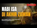 Download Lagu KEMUNCULAN NABI ISA DI AKHIR ZAMAN - KH ZAINUDDIN MZ