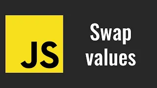 How to swap values in JavaScript JS tricks with variables from juniors to seniors