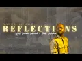 REFLECTIONS feat Wandile Nkambule Bheka Mthethwa