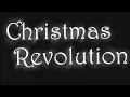 Lagu Christmas Revolution — Animatic