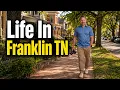 Downtown Franklin TN What Life Is Really Like Here