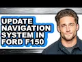 How to Update Navigation System in Ford F150 updated