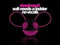 Deadmau5 - Sofi Needs A Ladder (NO VOCALS) (HQ)