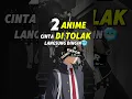 Download Lagu Cinta di tolak MC langsung dingin🥶 #animeshorts
