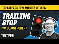 TopstepX - 5 Mins or Less Trailing Stop